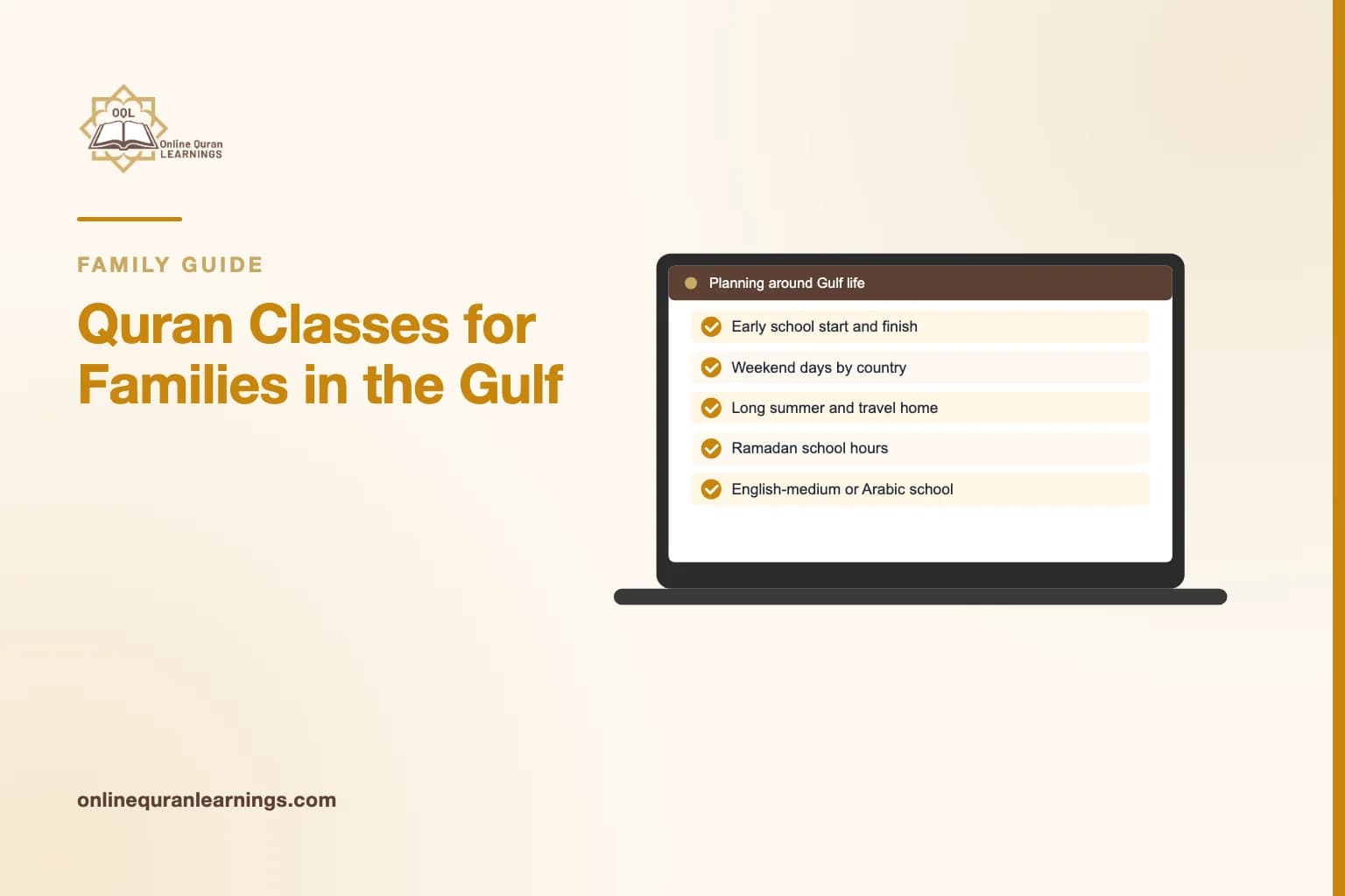 Illustrated card "Quran Classes for Families in the Gulf" with a laptop screen titled "Planning around Gulf life" showing a list: Early school start and finish, Weekend days by country, Long summer and travel home, Ramadan school hours, English-medium or Arabic school