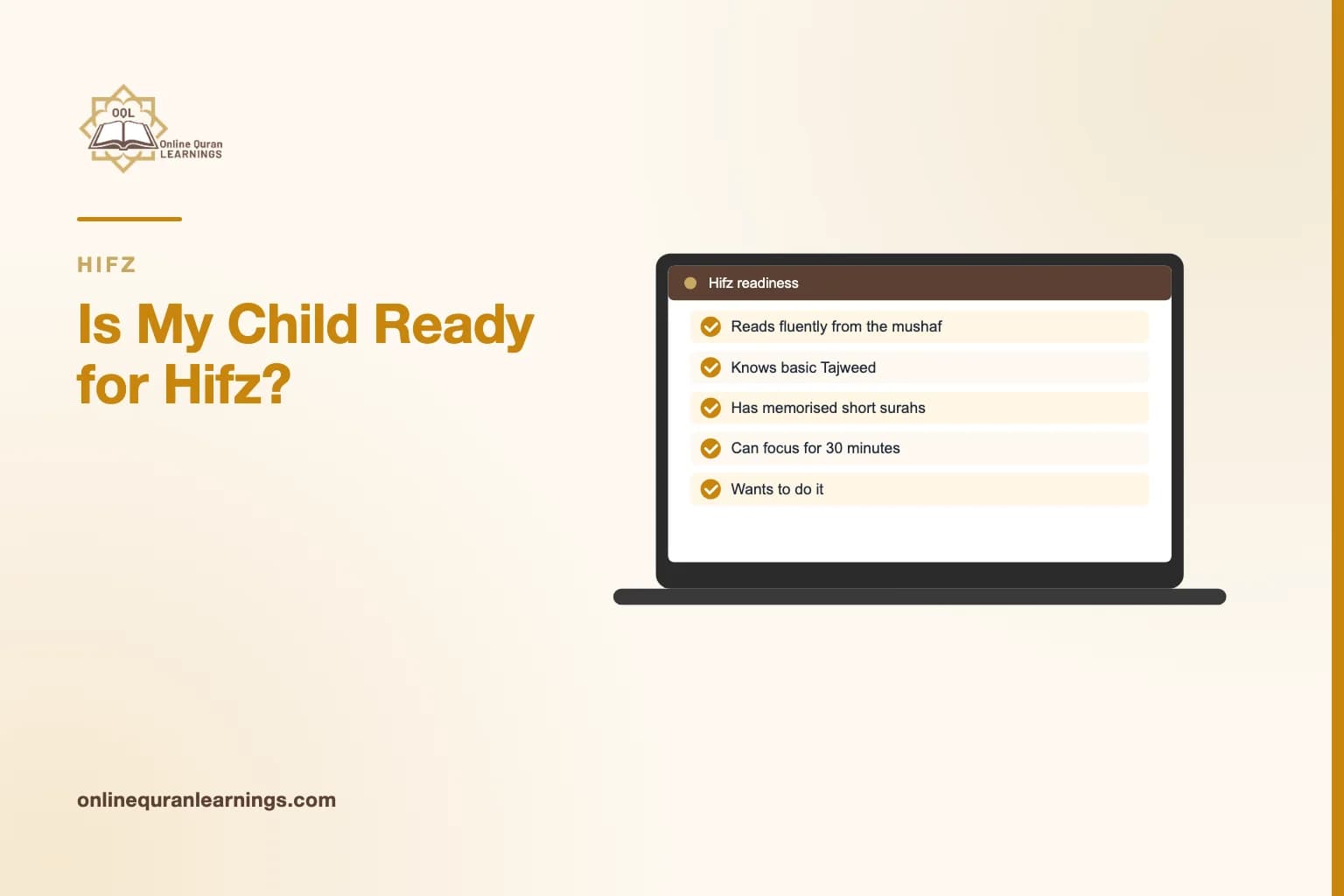 Illustrated card "Is My Child Ready for Hifz?" with a laptop screen titled "Hifz readiness" showing a list: Reads fluently from the mushaf, Knows basic Tajweed, Has memorised short surahs, Can focus for 30 minutes, Wants to do it