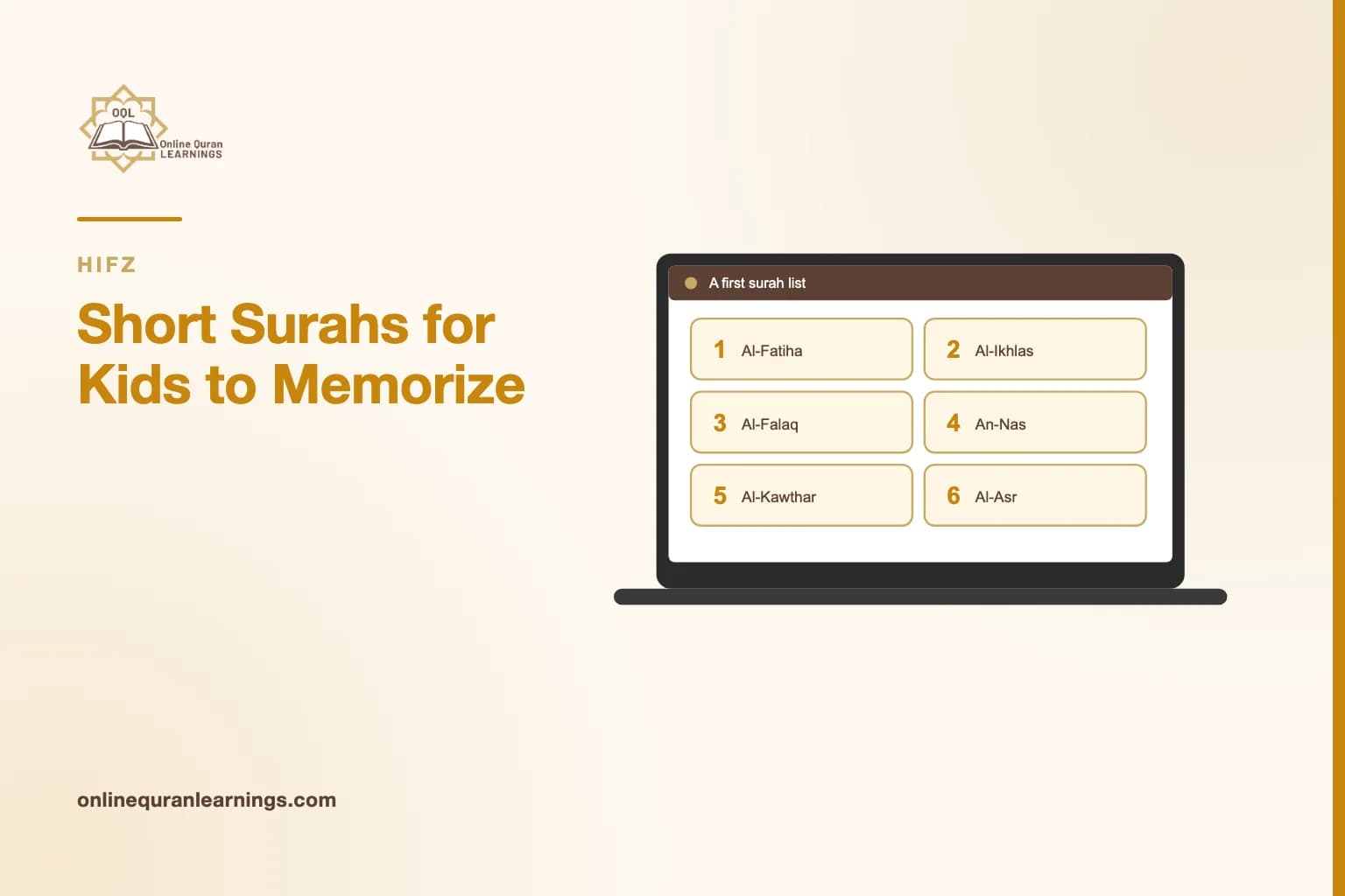 Illustrated card "Short Surahs for Kids to Memorize" with a laptop screen titled "A first surah list" showing a list: Al-Fatiha, Al-Ikhlas, Al-Falaq, An-Nas, Al-Kawthar, Al-Asr