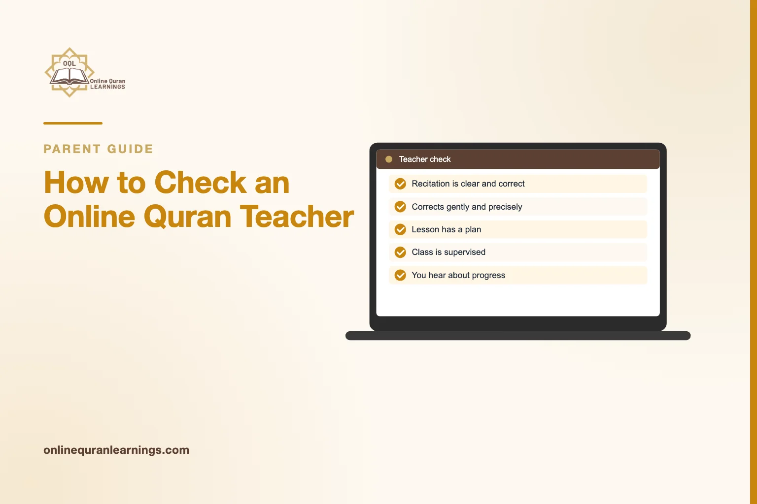 Illustrated card "How to Check an Online Quran Teacher" with a laptop screen titled "Teacher check" showing a list: Recitation is clear and correct, Corrects gently and precisely, Lesson has a plan, Class is supervised, You hear about progress