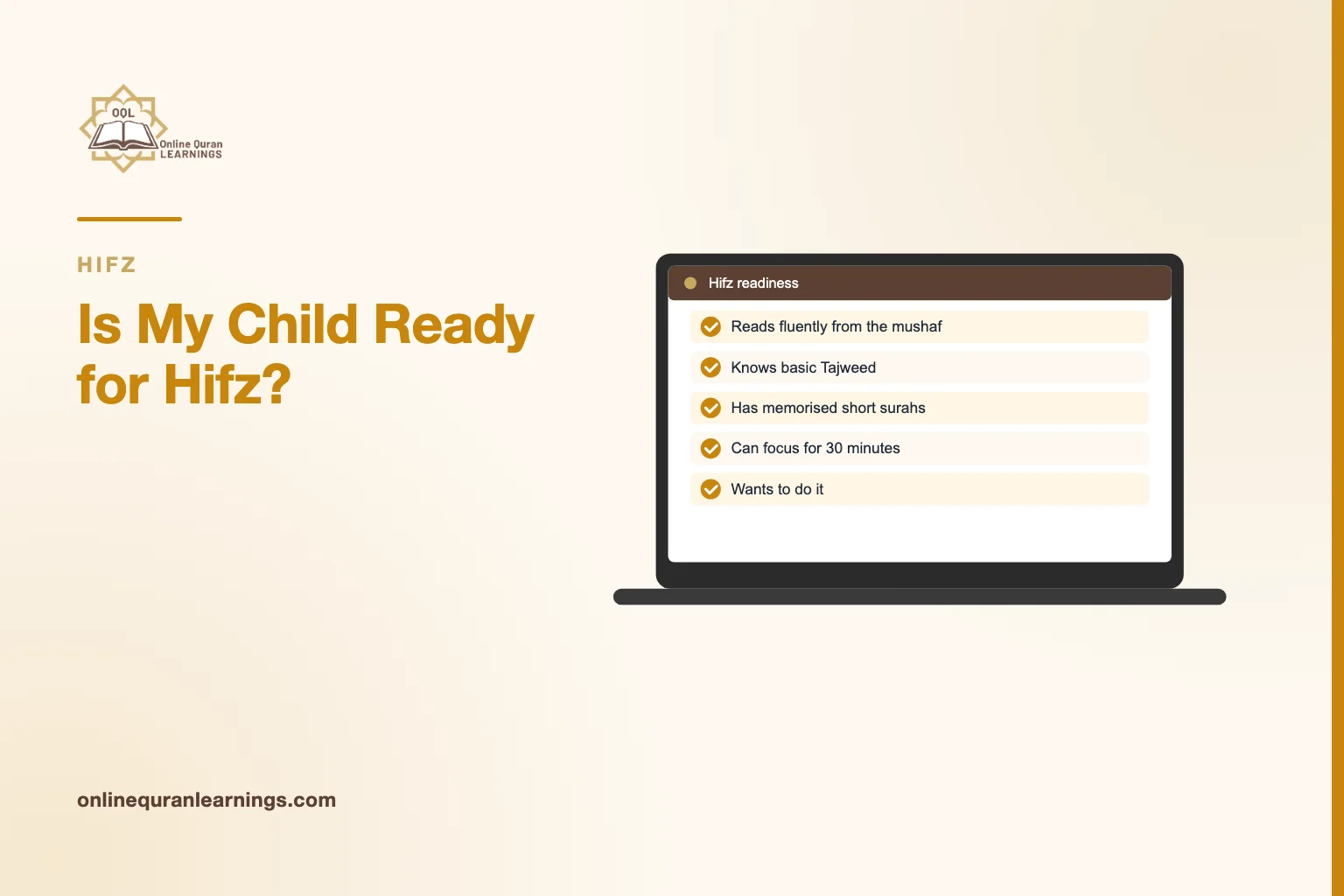 Illustrated card "Is My Child Ready for Hifz?" with a laptop screen titled "Hifz readiness" showing a list: Reads fluently from the mushaf, Knows basic Tajweed, Has memorised short surahs, Can focus for 30 minutes, Wants to do it