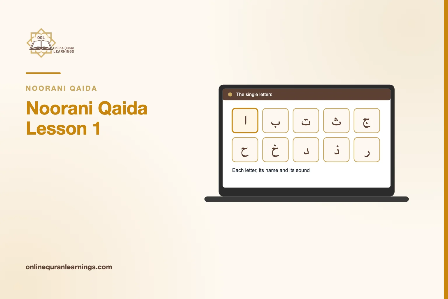 Illustrated card "Noorani Qaida Lesson 1" with a laptop screen titled "The single letters" showing Arabic letter tiles (ا ب ت ث ج ح خ د ذ ر), captioned "Each letter, its name and its sound"