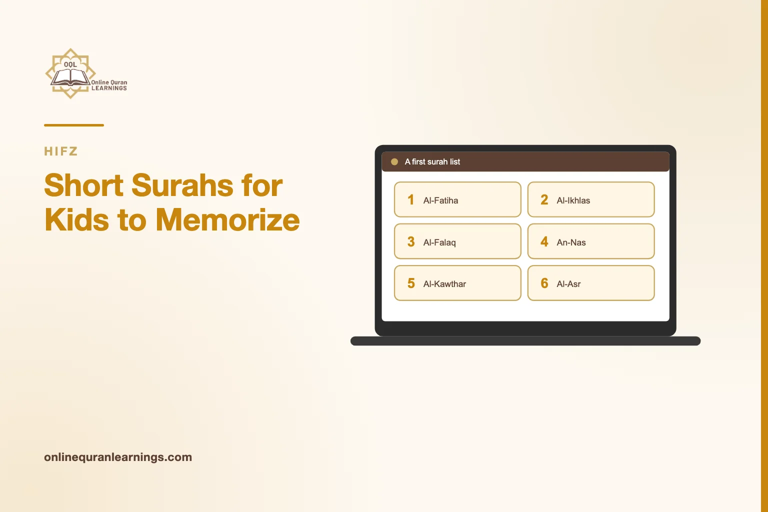 Illustrated card "Short Surahs for Kids to Memorize" with a laptop screen titled "A first surah list" showing a list: Al-Fatiha, Al-Ikhlas, Al-Falaq, An-Nas, Al-Kawthar, Al-Asr