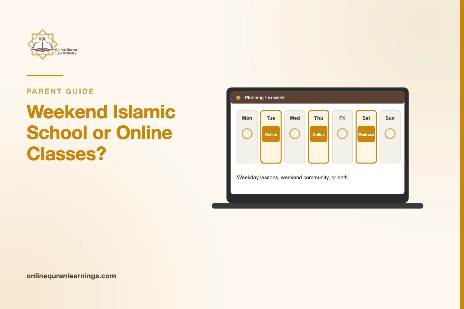 Illustrated card "Weekend Islamic School or Online Classes?" with a laptop screen titled "Planning the week" showing a week planner marking 3 days, captioned "Weekday lessons, weekend community, or both"
